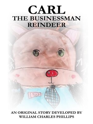 cover image of Carl, the Businessman Reindeer